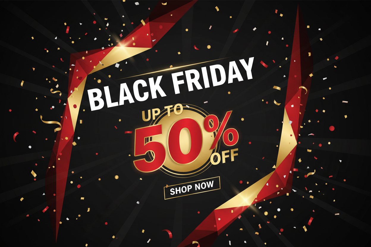 Black Friday up to 50% off
